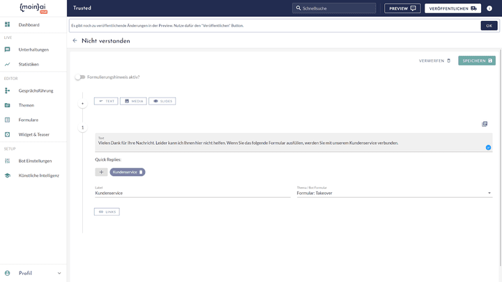 Der Bot kommt nicht weiter? Kein Problem! Du kannst dann Chat-Konversationen einfach an einen Agent übergeben.
