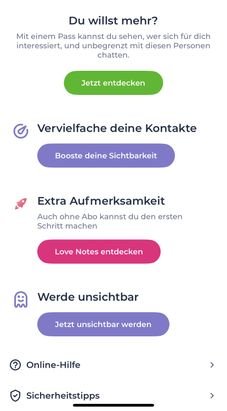 Mir scheint, als würde LoveScout24 versuchen, ein eigentlich veraltetes Design aufzupeppen. Man hat bunte, abgerundete Buttons und lustige Icons verwendet, um einen modernen Look zu kreieren. Leider wirkt das auf mich durch Farbkombinationen wie Grün, Violett und Rosa eher aufgesetzt und wenig authentisch. Es fühlt sich einfach nicht ganz stimmig an.