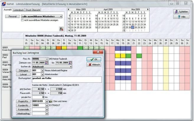 Mit HAPAK haben Sie unterschiedliche Möglichkeiten der Erfassung (Dialogerfassung, kalendarischen Erfassung, Erfassung in der Monatsübersicht)