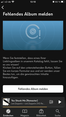 Dir fallen Lücken im Angebot auf? Gib dem Team einfach Bescheid und Qobuz sieht zu, die fehlenden Alben ins Programm zu nehmen. Nett!
