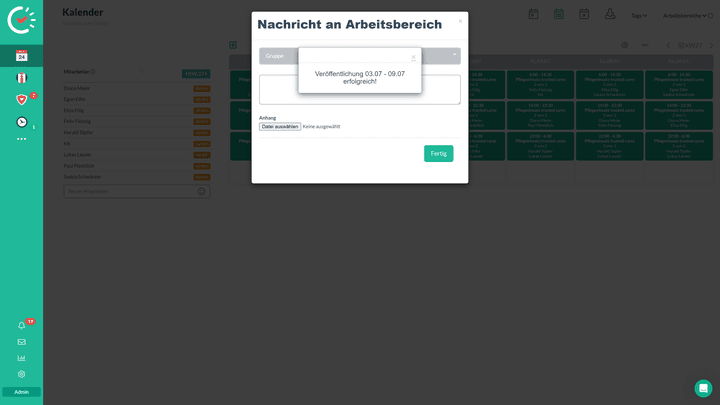 Hoppla, versehentlich habe ich den Schichtplan an alle geschickt