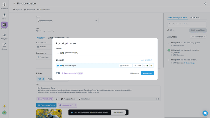 Posts erstellst du nicht parallel für mehrere Kanäle, sondern dupliziert sie. Hier hilft dir dann auch die KI bei der Anpassung.