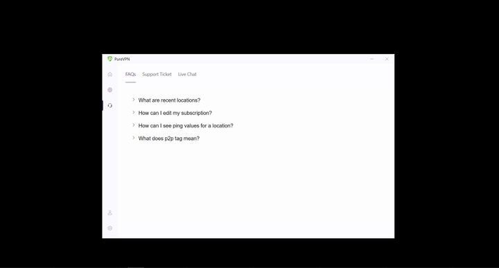 Eine überschaubare Auswahl an FAQ finden Sie direkt im PureVPN-Client bzw. in Ihrer App